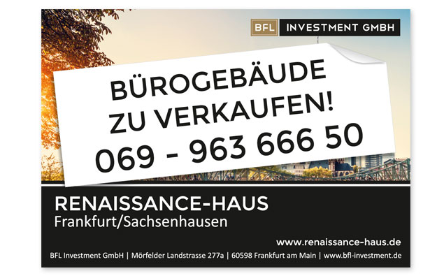 Entwurf und Umsetzung eines Immobilien- Verkaufsschildes für die BFL Investment GmbH in Frankfurt